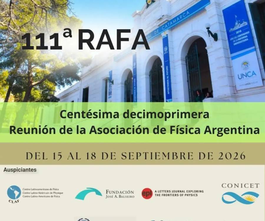 Catamarca recibirá a cerca de 400 investigadores en la 111.ª Reunión Anual de la Asociación Física Argentina